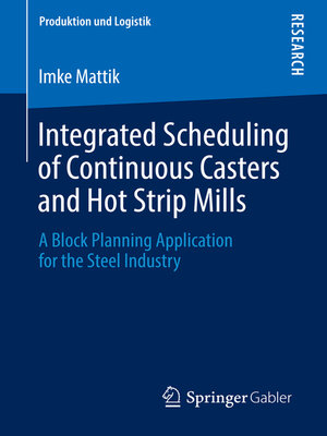 cover image of Integrated Scheduling of Continuous Casters and Hot Strip Mills